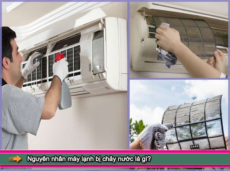 Hướng dẫn sửa máy lạnh bị chảy nước tại nhà từ A đến Z