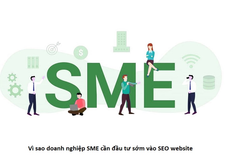 Vì sao doanh nghiệp SME cần đầu tư sớm vào SEO website