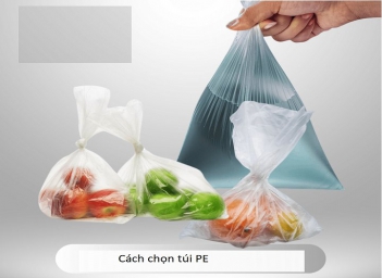 6 tiêu chí chọn túi PE phù hợp cho từng ngành hàng - Doanh nhân đương thời