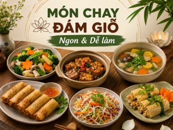 Cách nấu các món chay đám giỗ ngon và dễ thực hiện