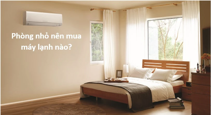 Nên mua máy lạnh nào cho phòng ngủ và những lưu ý cần biết? - Doanh nhân đương thời